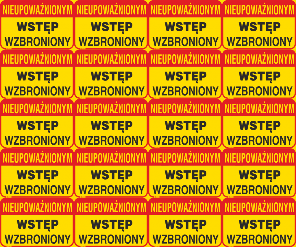 20x Tabliczka informacyjna Anro, "Nieupoważnionym wstęp wzbroniony"