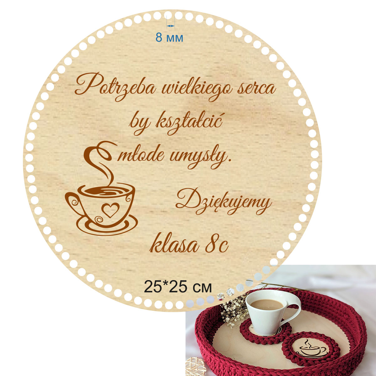 Baza dno koszyka koło 30cm, 8mm taca na filiżanki, kubki do kawy i herbaty grawerowany napis prezent na dzień nauczyciela
