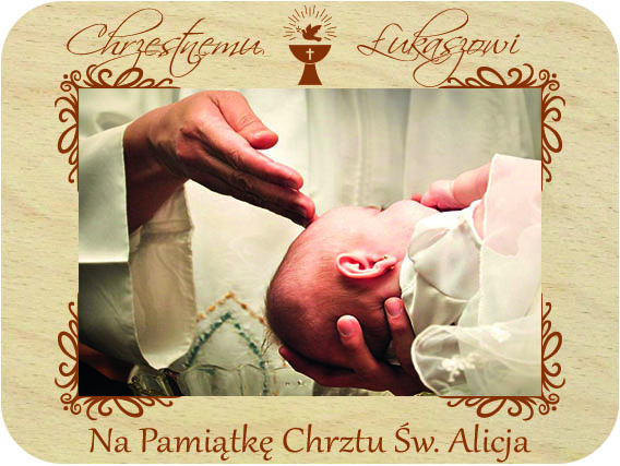 Pamiątka Chrztu Świętego prezent dla Chrzestnych podziękowanie ramka na zdjęcie Chrzest Święty, drewniana kartka z życzeniami IMIĘ grawer