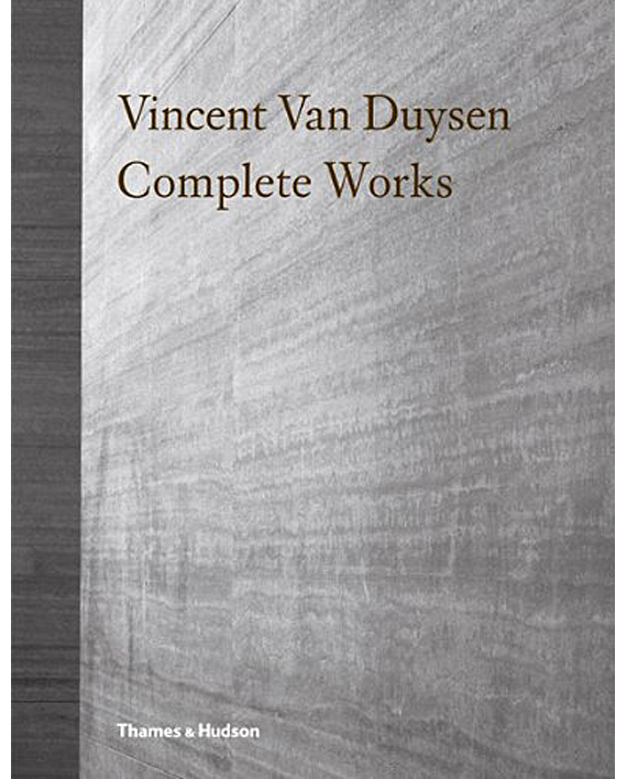 Vincent Van Duysen. Complete Works