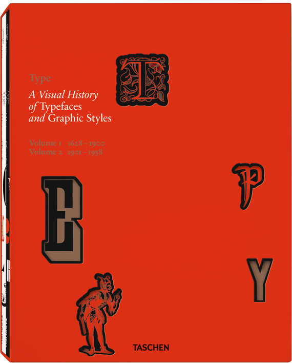Type. A Visual History of Typefaces & Graphic Styles
