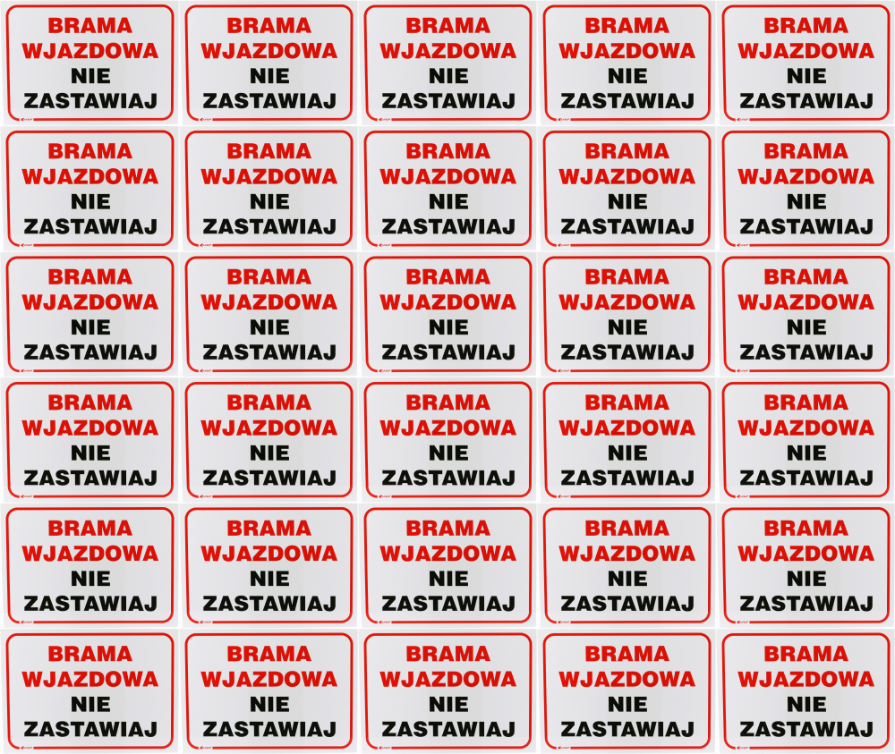 30x Tabliczka informacyjna Anro, "Brama wjazdowa nie zastawiaj"