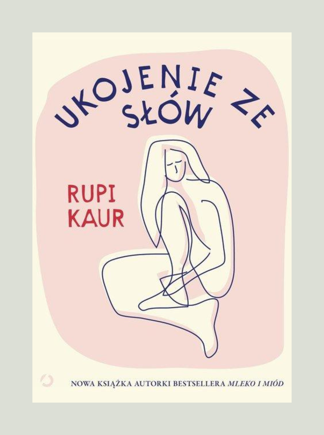 Książka Ukojenie ze słów - Rupi Kaur