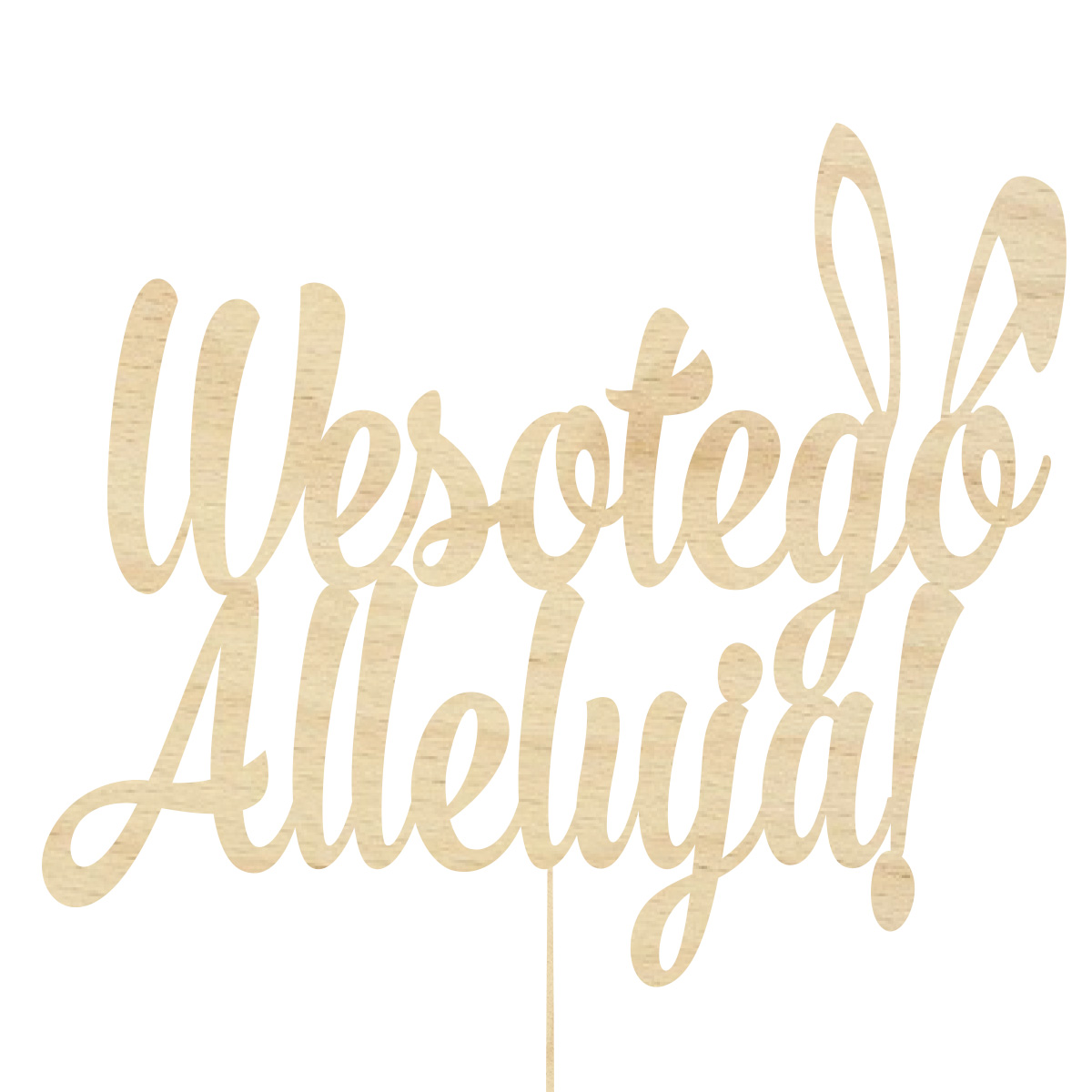 Topper dekoracja wielkanocna Wesołego Alleluja na bok pik do babeczki prezentu lub bukietu drewno