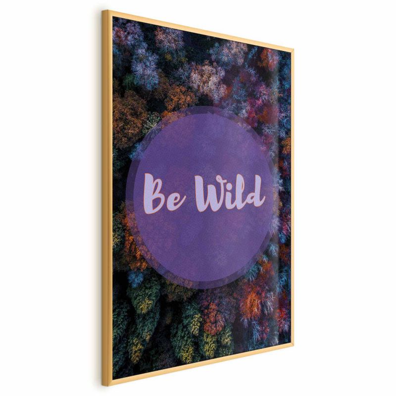 Plakat Artgeist Be wild 21x30 cm z ramą złotą 1 szt