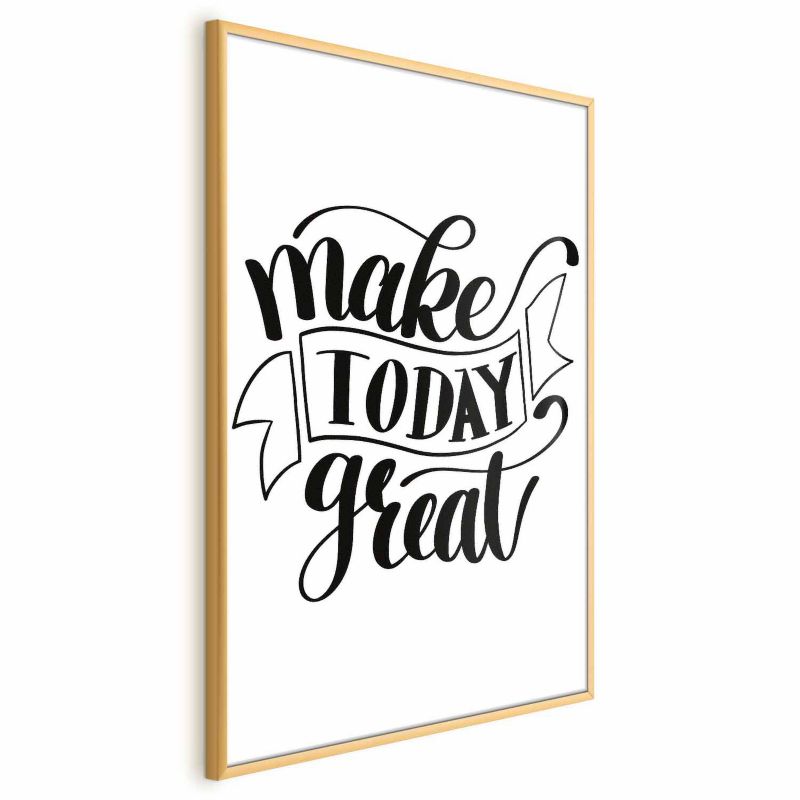 Plakat Artgeist Make today great 60x90 cm z ramą złotą 1 szt