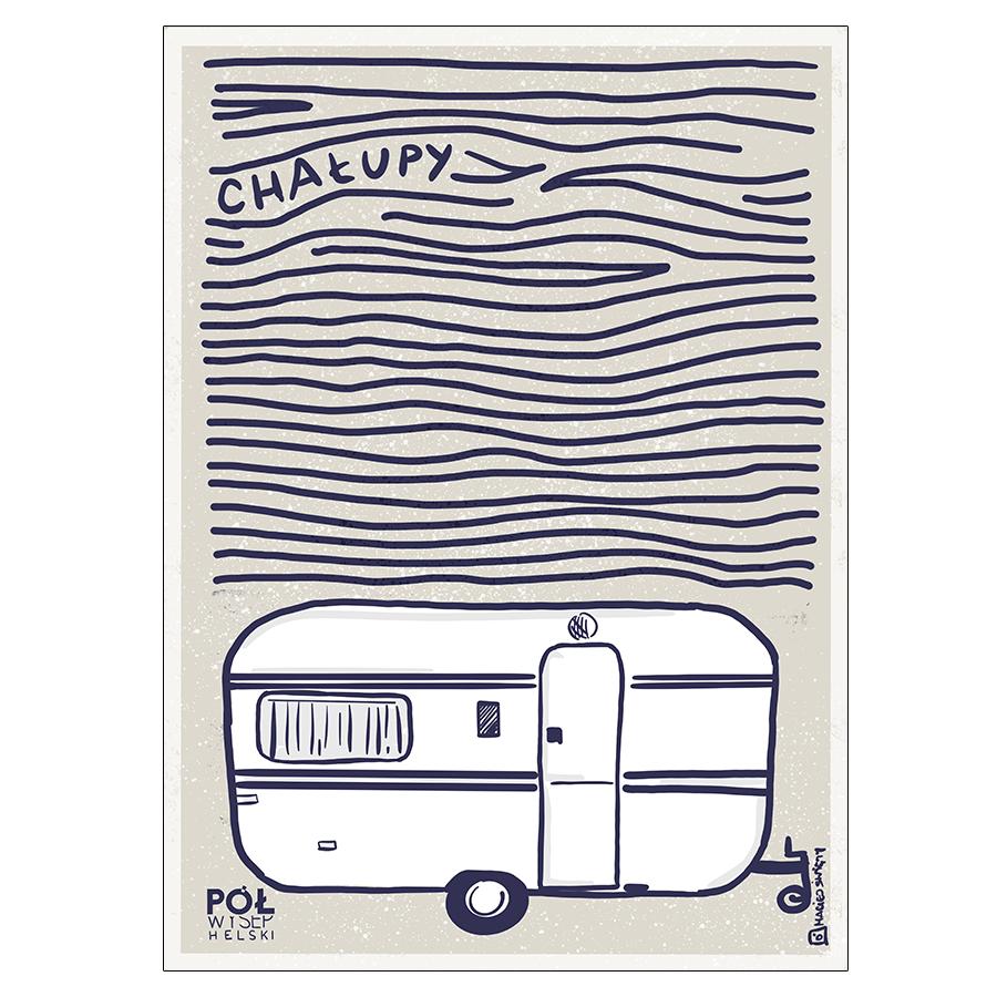 Plakat Chałupy - Przyczepa