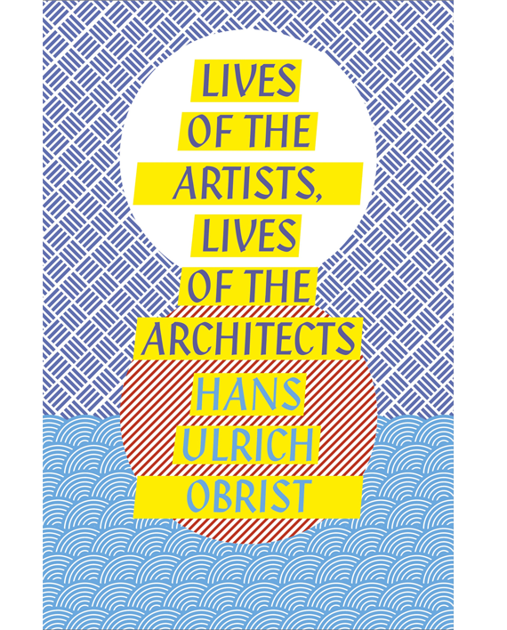 Lives of the Artists, Lives of the Architects