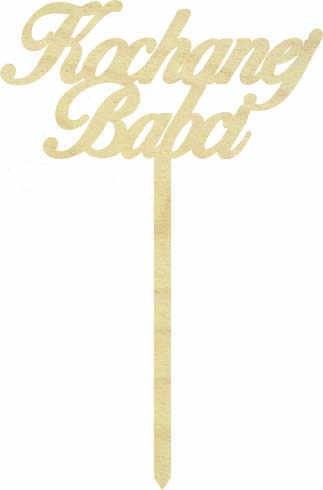 Topper Kochanej Babci napis drewniany pik dekoracja na tort kwiaty czekoladki prezent na dzień babci