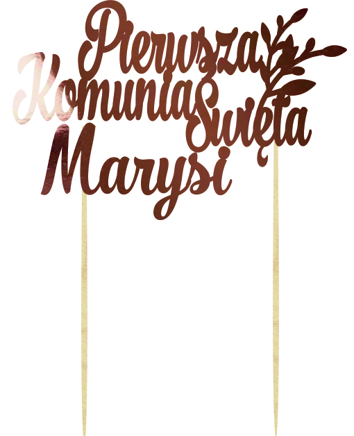 Topper napis lustrzany na tort dekoracja na Pierwszą Komunię świętą z imieniem i ozdobnymi gałąkami Różowe Złoto