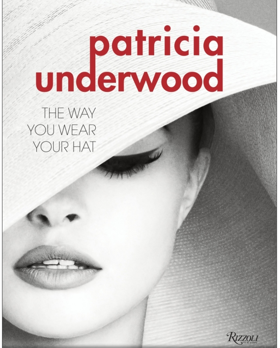 Patricia Underwood. The Way You Wear Your Hat