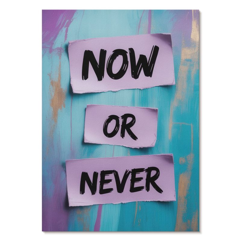 Obraz Plakat Canvas Tulup 59,4,x84 cm (A1) Now or never Do biura, salonu, 1 szt.