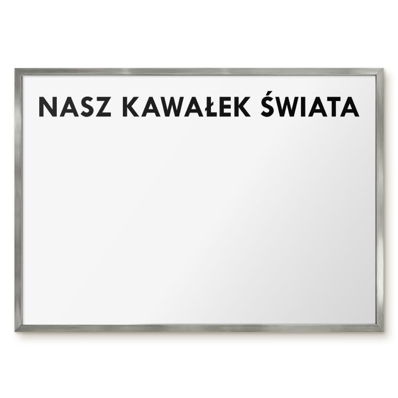 Tablica Magnetyczna Dekoracyjna Ścienna Tulup 70x50 cm Nasz kawałek świata 2 - Srebrna rama Do salonu, sypialni 1 szt.