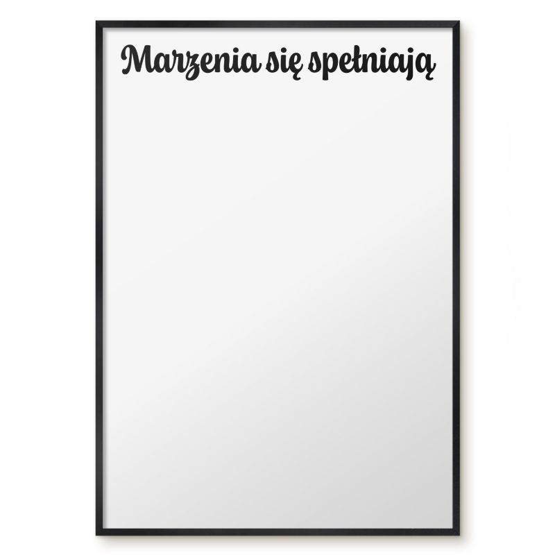 Tablica Magnetyczna Tulup 70x100 cm Marzenia się spełniają 1 - Czarna rama Do salonu, sypialni 1 szt.
