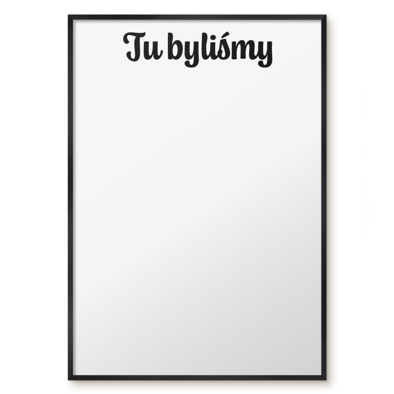 Tablica Magnetyczna Tulup 70x100 cm Tu byliśmy 1 - Czarna rama Do salonu, sypialni 1 szt.