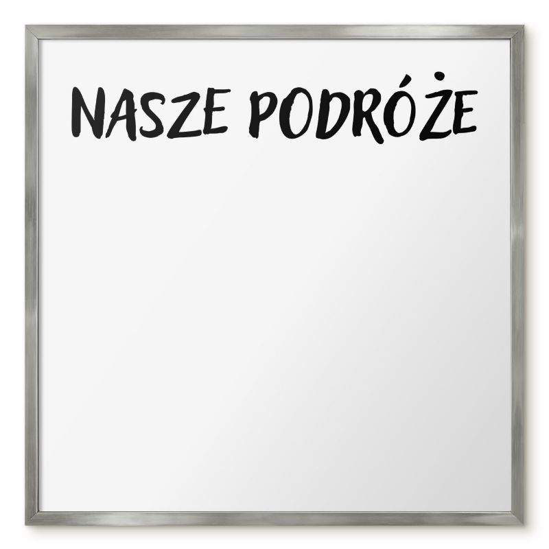 Tablica Magnetyczna Do Sypialni Tulup 50x50 cm Nasze podróże - Srebrna rama Do salonu, sypialni 1 szt.