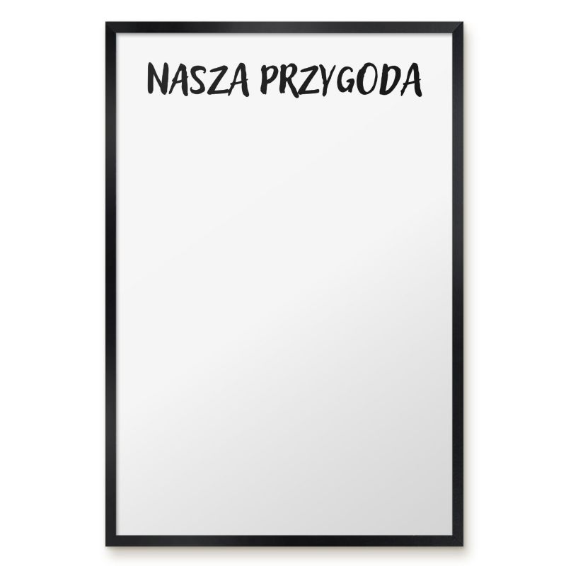 Tablica Magnetyczna Do Notatek Tulup 40x60 cm Nasza przygoda - Czarna rama Do salonu, sypialni 1 szt.