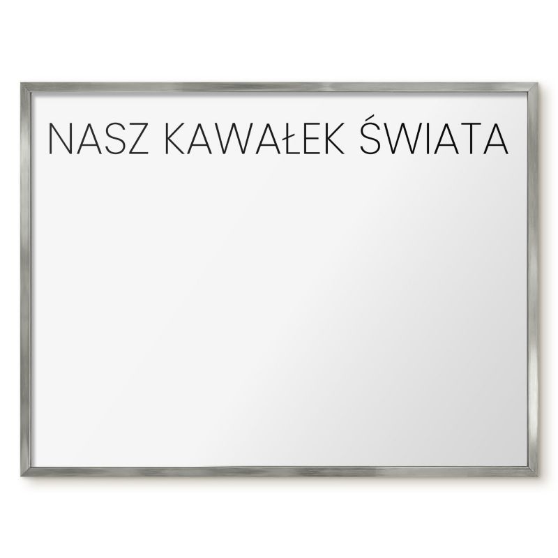 Tablica Magnetyczna Tulup 80x60 cm Nasz kawałek świata 3 - Srebrna rama Do salonu, sypialni 1 szt.