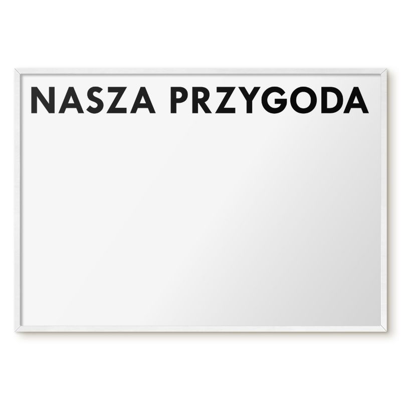 Tablica Magnetyczna Do Notatek Tulup 100x70 cm Nasza przygoda 2 - Biała rama Do salonu, sypialni 1 szt.