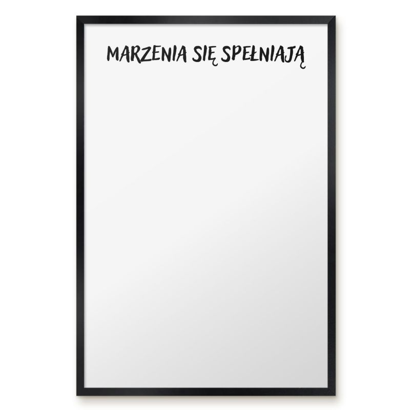 Tablica Magnetyczna Dekoracyjna Ścienna Tulup 40x60 cm Marzenia się spełniają - Czarna rama Do salonu, sypialni 1 szt.