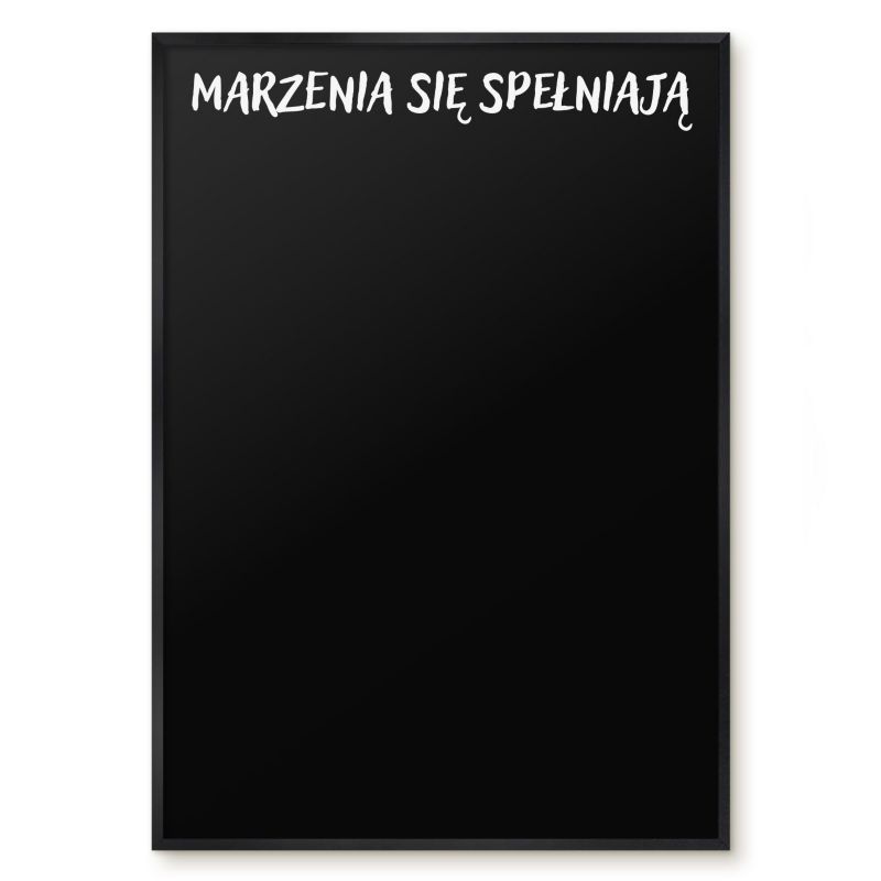 Tablica Magnetyczna Dekoracyjna Ścienna Tulup 70x100 cm Marzenia się spełniają 5 - Czarna rama Do salonu, sypialni 1 szt.