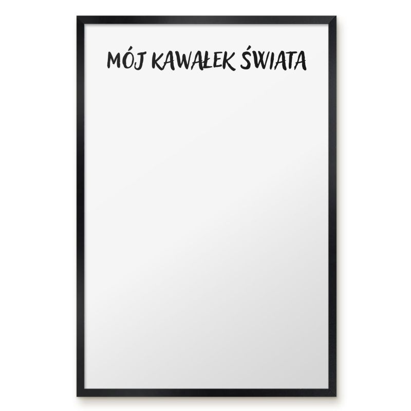 Tablica Magnetyczna Dekoracyjna Ścienna Tulup 40x60 cm Mój kawałek świata - Czarna rama Do salonu, sypialni 1 szt.