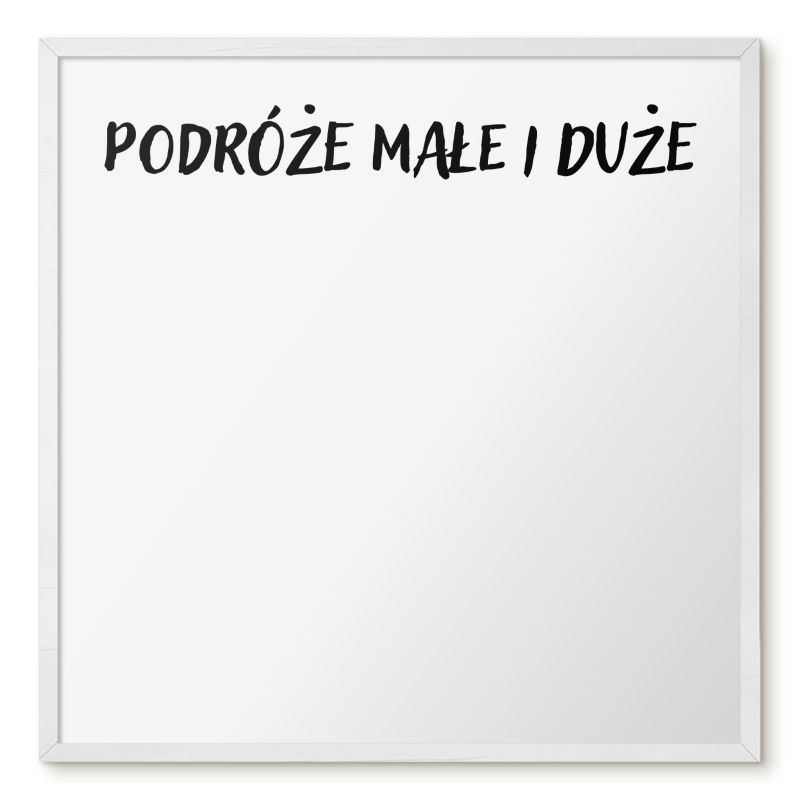 Tablica Magnetyczna Do Sypialni Tulup 50x50 cm Podróże małe i duże - Biała rama Do salonu, sypialni 1 szt.