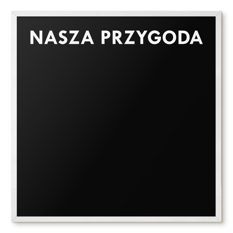 Tablica Magnetyczna Do Notatek Tulup 50x50 cm Nasza przygoda 7 - Biała rama Do salonu, sypialni 1 szt.