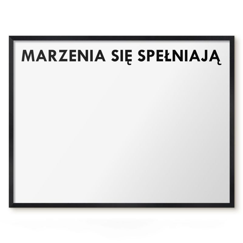 Tablica Magnetyczna Dekoracyjna Ścienna Tulup 80x60 cm Marzenia się spełniają 2 - Czarna rama Do salonu, sypialni 1 szt.