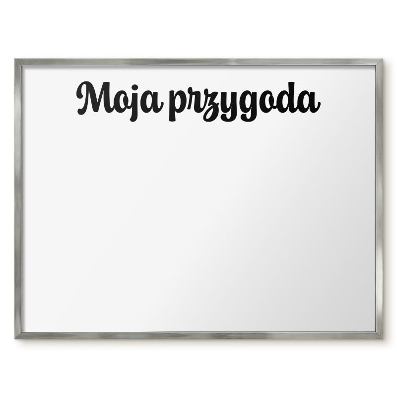 Tablica Magnetyczna Dekoracyjna Tulup 80x60 cm Moja przygoda 1 - Srebrna rama Do salonu, sypialni 1 szt.