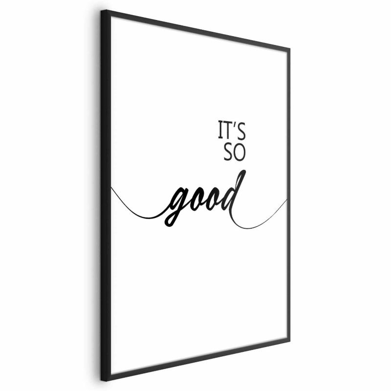 Plakat Artgeist It's so Good 21x30 cm z ramą czarną 1 szt