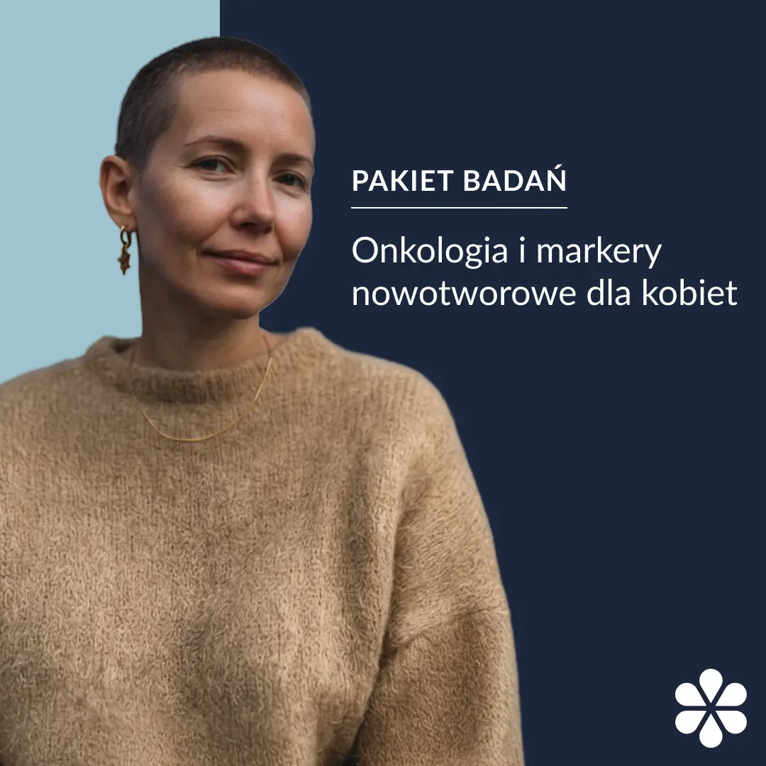 Pakiet badań - onkologia i markery nowotworowe dla kobiet