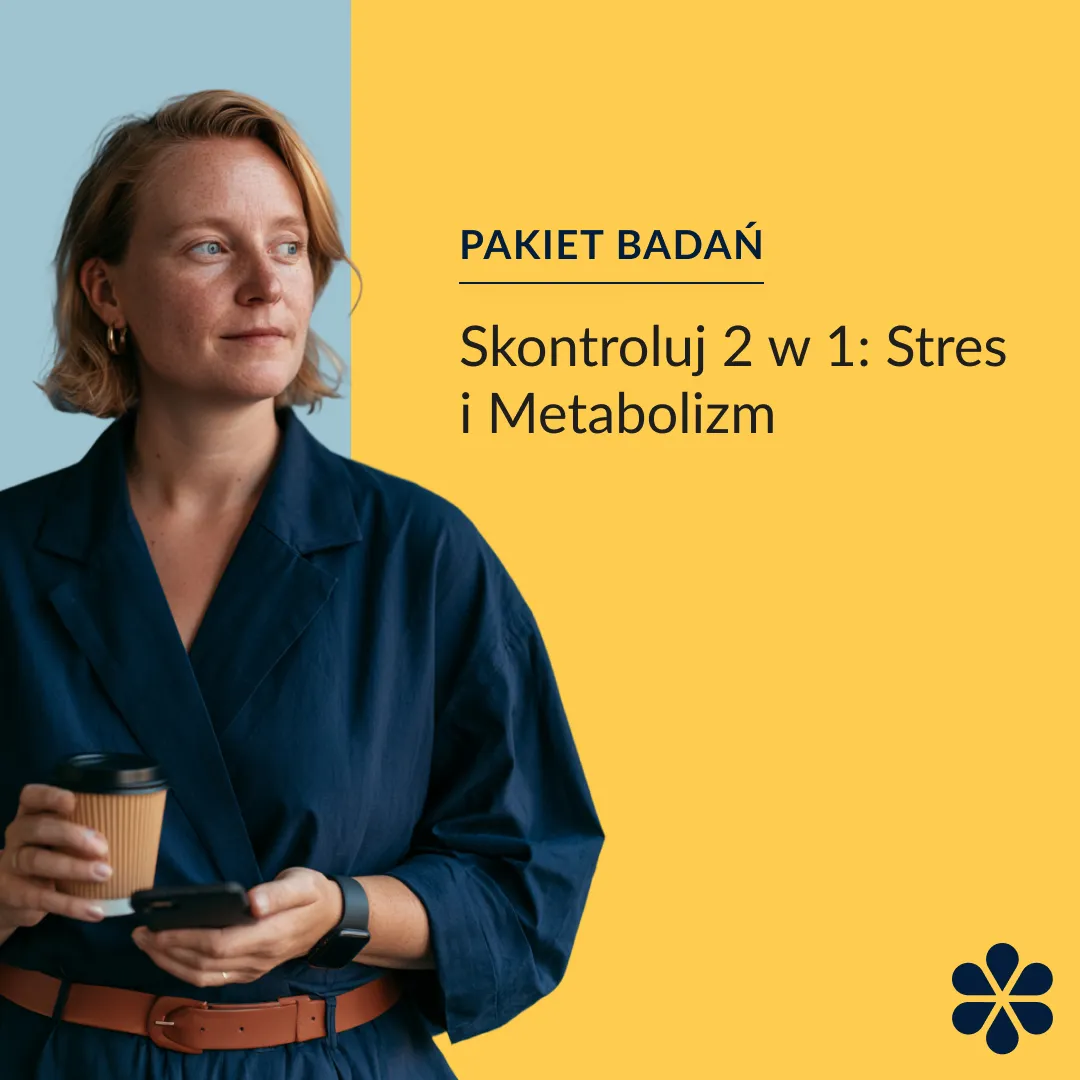 Pakiet badań "Skontroluj 2 w 1: Stres i Metabolizm"