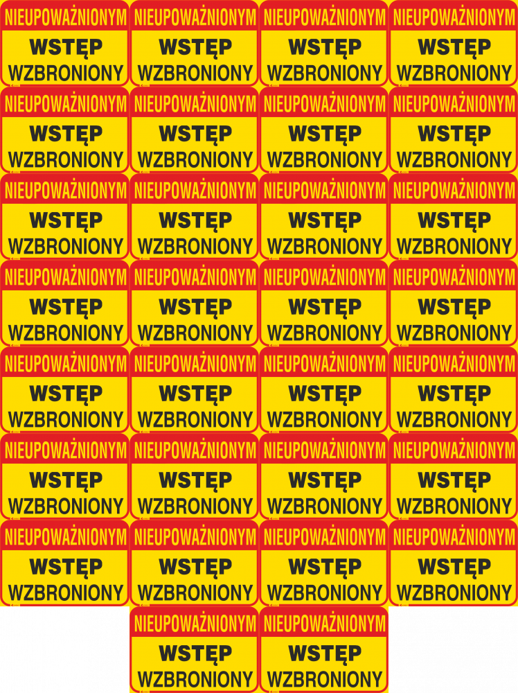 30x Tabliczka informacyjna Anro, "Nieupoważnionym wstęp wzbroniony"