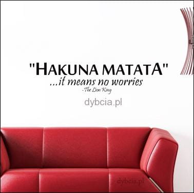 Naklejka na ścianę napis : Hakuna Matata