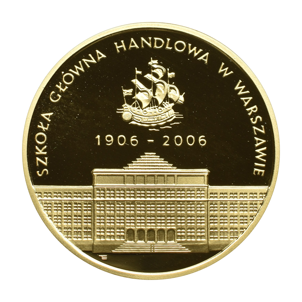 Złota moneta 200 zł 100-lecie Szkoły Głównej Handlowej w Warszawie 2006 - wysyłka 24 h! - Mennica Skarbowa