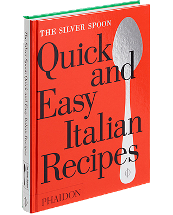 Silver Spoon. Quick and Easy Italian Recipes