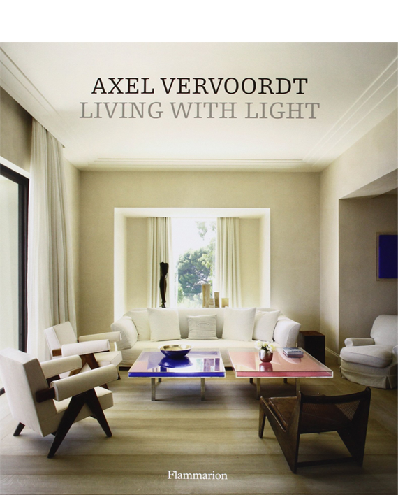 Axel Vervoordt. Living with Light
