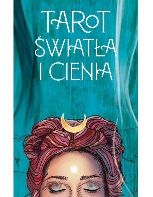 Tarot Światła i Cienia (wydanie polskie)