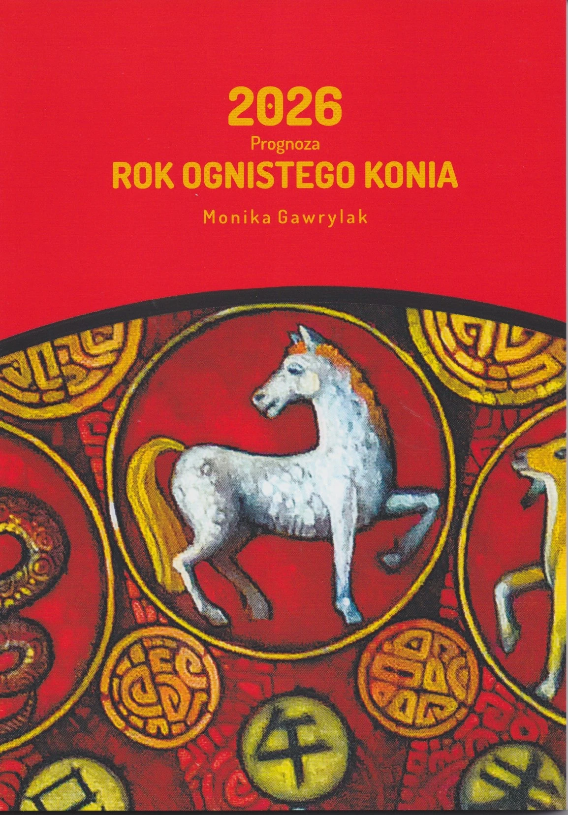 2026 Rok Ognistego Konia (Prognozy astrologiczne i feng shui)