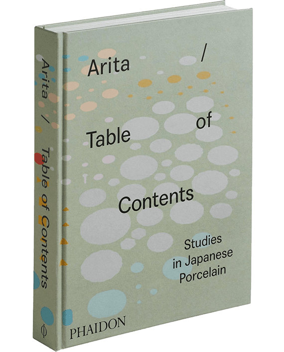 Arita / Table of Contents. Studies in Japanese Porcelain