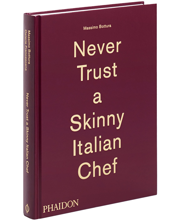 Massimo Bottura: Never Trust a Skinny Italian Chef